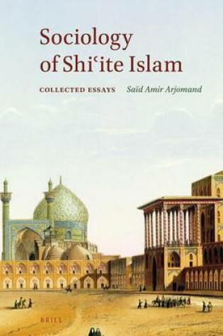 Cover of Sociology of Shiʿite Islam