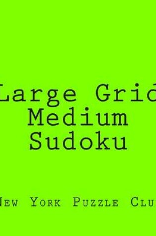 Cover of Large Grid Medium Sudoku