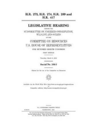 Cover of H.R. 273, H.R. 274, H.R. 289 and H.R. 417