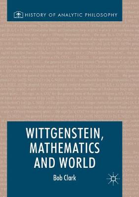 Cover of Wittgenstein, Mathematics and World