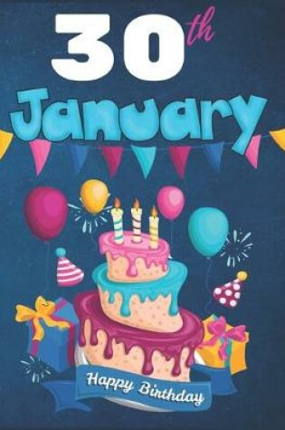 Cover of 30th January Happy Birthday Notebook Journal