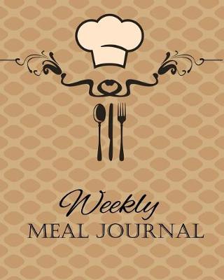 Book cover for Weekly Meal Journal