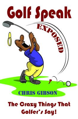 Book cover for Golf Speak Exposed