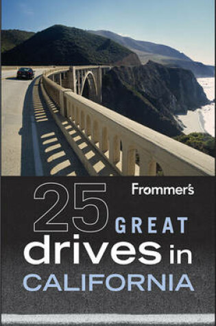 Cover of Frommer's 25 Great Drives in California