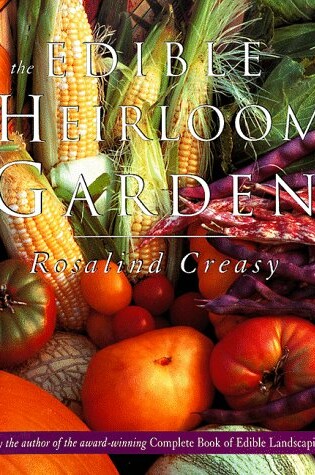 Cover of The Edible Heirloom Garden
