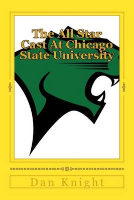 Book cover for The All Star Cast at Chicago State University