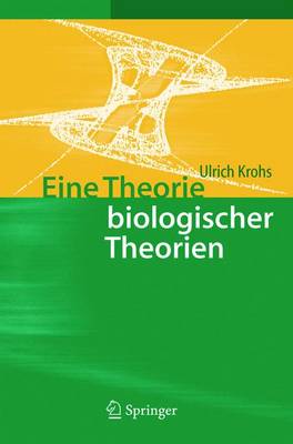 Book cover for Eine Theorie Biologischer Theorien