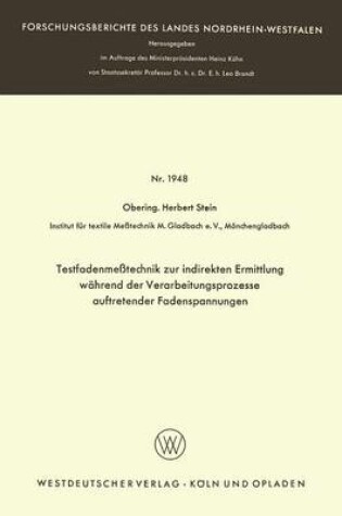 Cover of Testfadenmesstechnik Zur Indirekten Ermittlung Wahrend Der Verarbeitungsprozesse Auftretender Fadenspannungen