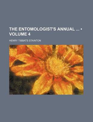 Book cover for The Entomologist's Annual (Volume 4)