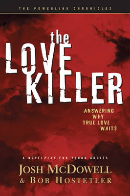 Cover of The Love Killer: Answering Why True Love Waits