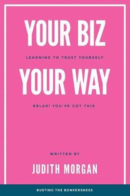 Cover of Your Biz Your Way