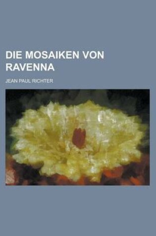 Cover of Die Mosaiken Von Ravenna