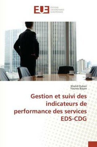 Cover of Gestion Et Suivi Des Indicateurs de Performance Des Services Eds-Cdg