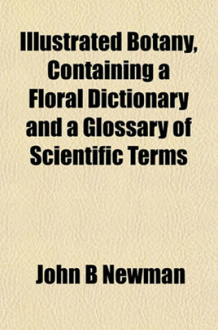 Cover of Botany, Containing a Floral Dictionary and a Glossary of Scientific Terms