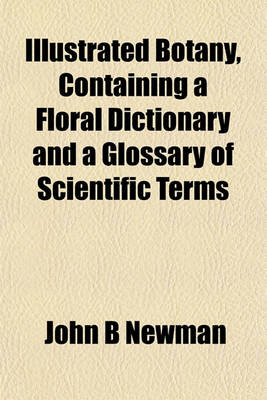 Book cover for Botany, Containing a Floral Dictionary and a Glossary of Scientific Terms