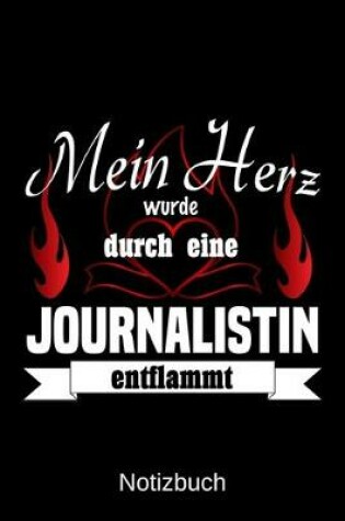 Cover of Mein Herz wurde durch eine Journalistin entflammt