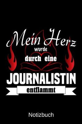 Book cover for Mein Herz wurde durch eine Journalistin entflammt