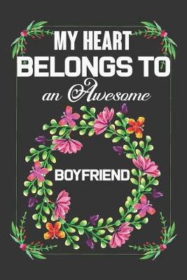 Book cover for My Heart Belongs To An Awesome Boyfriend