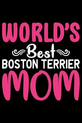 Book cover for World's Best Boston Terrier Mom