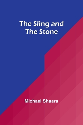 Book cover for The Sling and the Stone
