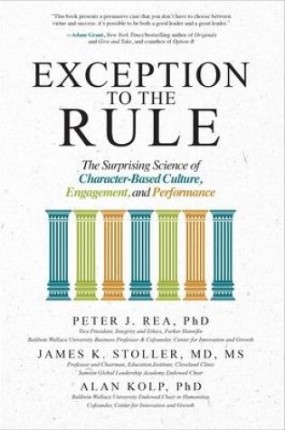 Cover of Exception to the Rule: The Surprising Science of Character-Based Culture, Engagement, and Performance