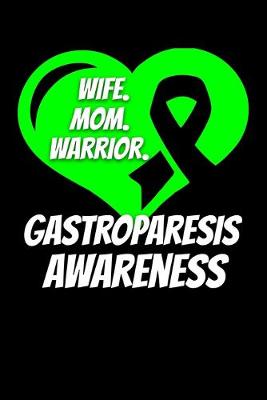 Book cover for Wife Mom Warrior Gastroparesis Awareness