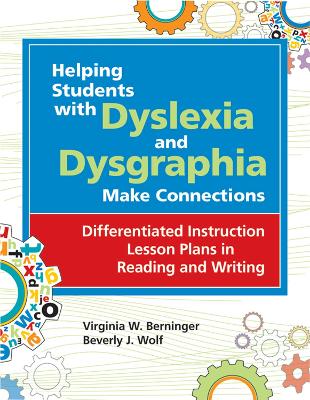 Book cover for Helping Students with Dyslexia and Dysgraphia Make Connections
