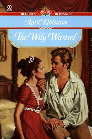 Cover of The Wily Wastrel