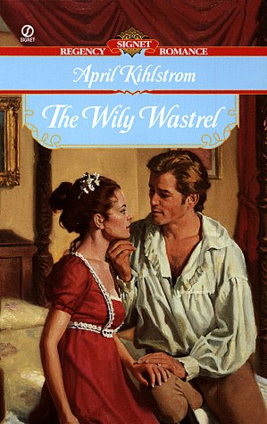 Book cover for The Wily Wastrel