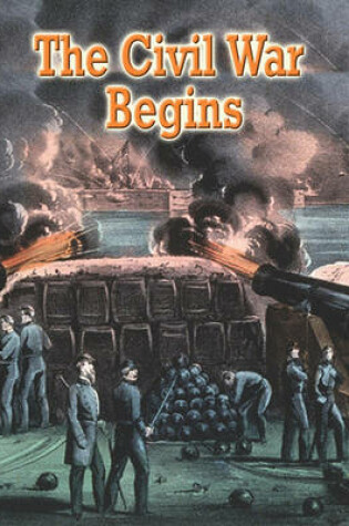 Cover of The Civil War Begins