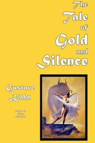 Cover of The Tale of Gold and Silence