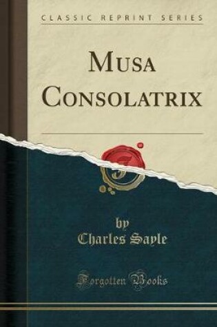 Cover of Musa Consolatrix (Classic Reprint)