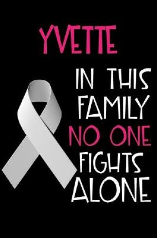 Cover of YVETTE In This Family No One Fights Alone