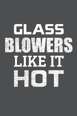 Book cover for Glass Blowers Like It Hot