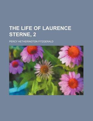 Book cover for The Life of Laurence Sterne, 2