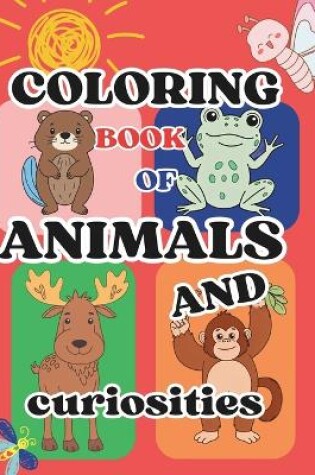 Cover of Coloring Book of Animals and Curiosities