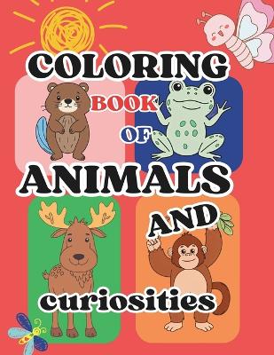 Book cover for Coloring Book of Animals and Curiosities