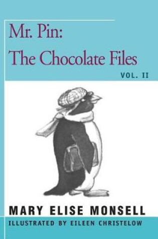 Cover of Mr. Pin: The Chocolate Files