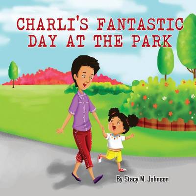 Book cover for Charli's Fantastic Day At The Park