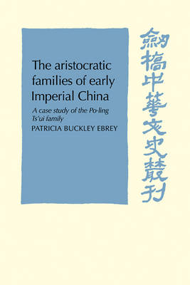 Book cover for The Aristocratic Families in Early Imperial China