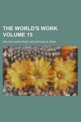 Cover of The World's Work Volume 15