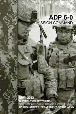 Book cover for Mission Command (ADP 6-0)