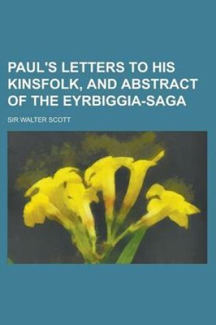 Cover of Paul's Letters to His Kinsfolk, and Abstract of the Eyrbiggia-Saga