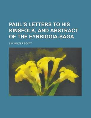 Book cover for Paul's Letters to His Kinsfolk, and Abstract of the Eyrbiggia-Saga