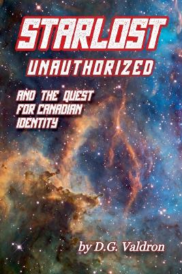 Book cover for Starlost Unauthorized