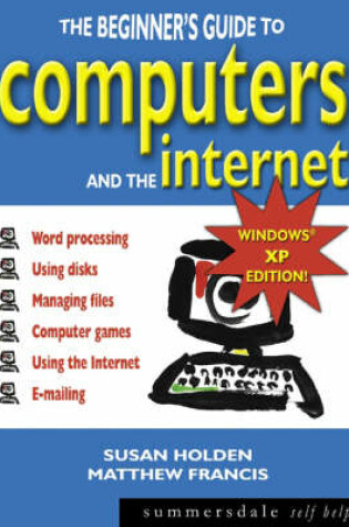 Cover of The Beginner's Guide to Computers and the Internet