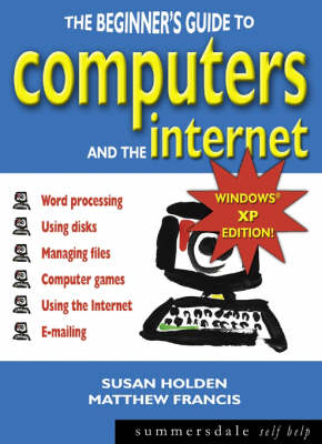 Cover of The Beginner's Guide to Computers and the Internet