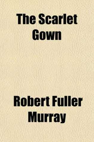 Cover of The Scarlet Gown