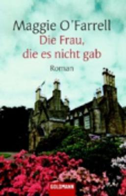 Book cover for Die Frau, Die Es Nicht Gab