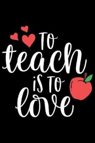 Cover of To Teach is to Love